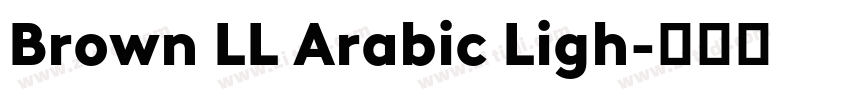 Brown LL Arabic Ligh字体转换
